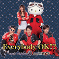 Everybody OK!?^one’s wishes-D feat. MAY’S