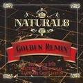 GOLDEN REMIX / NATURAL8